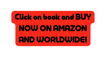 Click on book and BUY NOW ON AMAZON AND WORLDWIDE